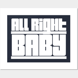 All Right Baby Posters and Art